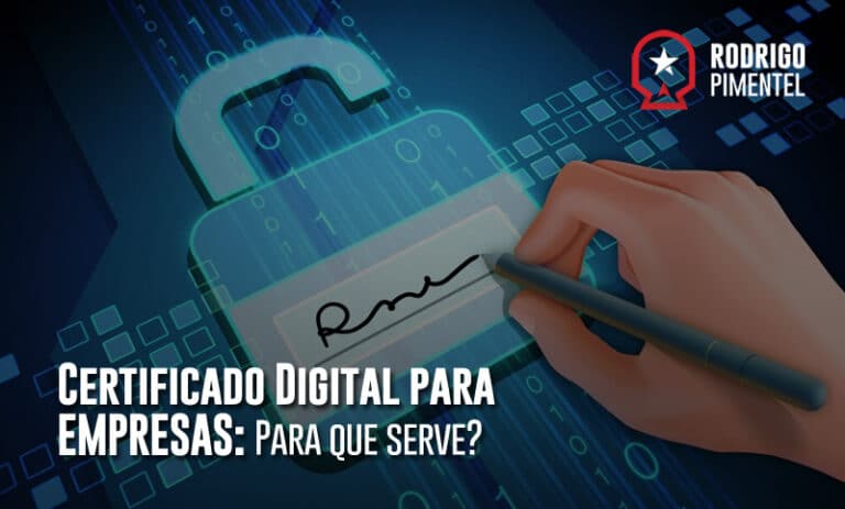 Certificado Digital Para Empresas O Que é Tipos E Muito Mais 8617